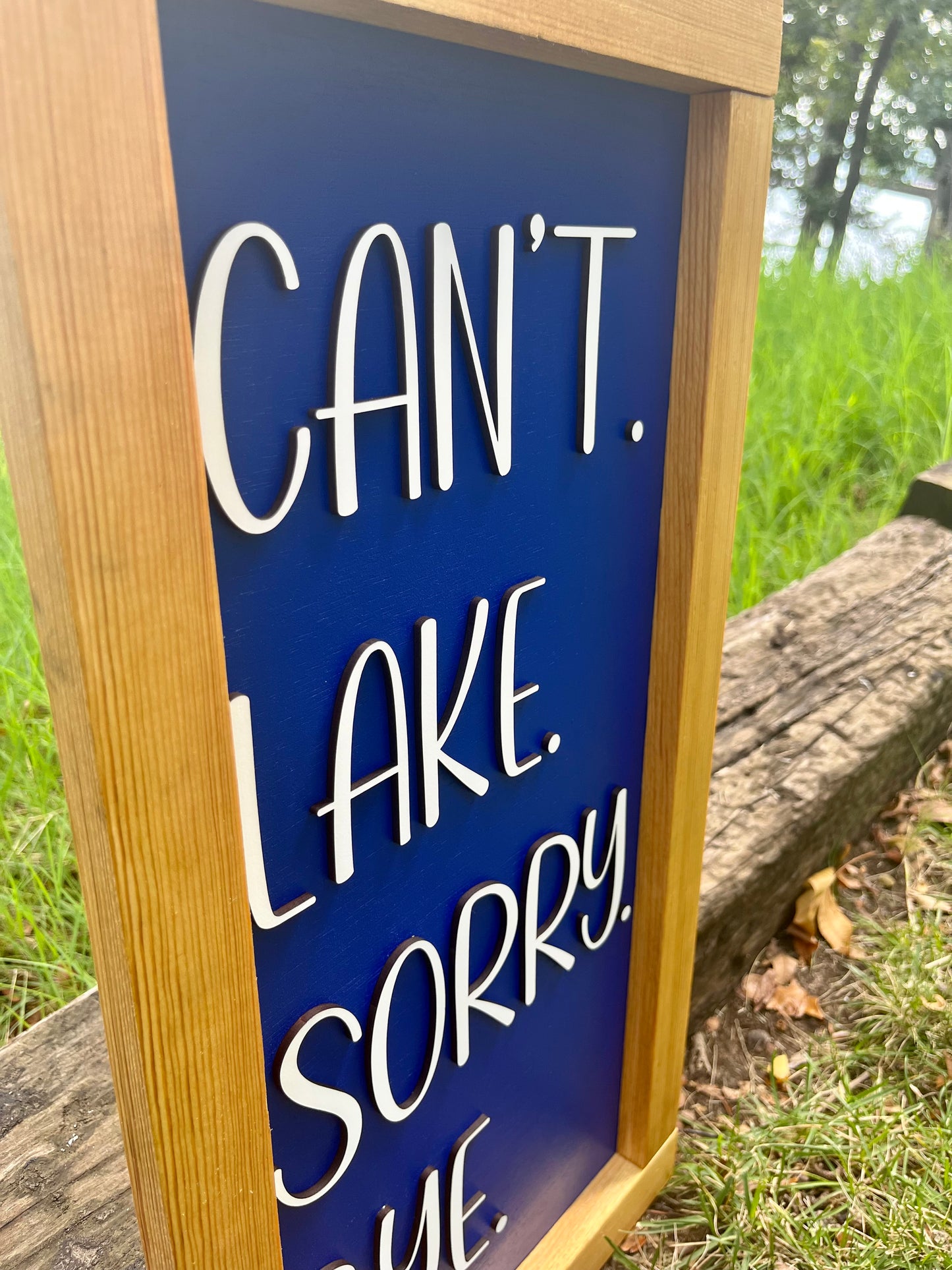 Cant, Lake, Sorry Bye | Lake House Wall Decor