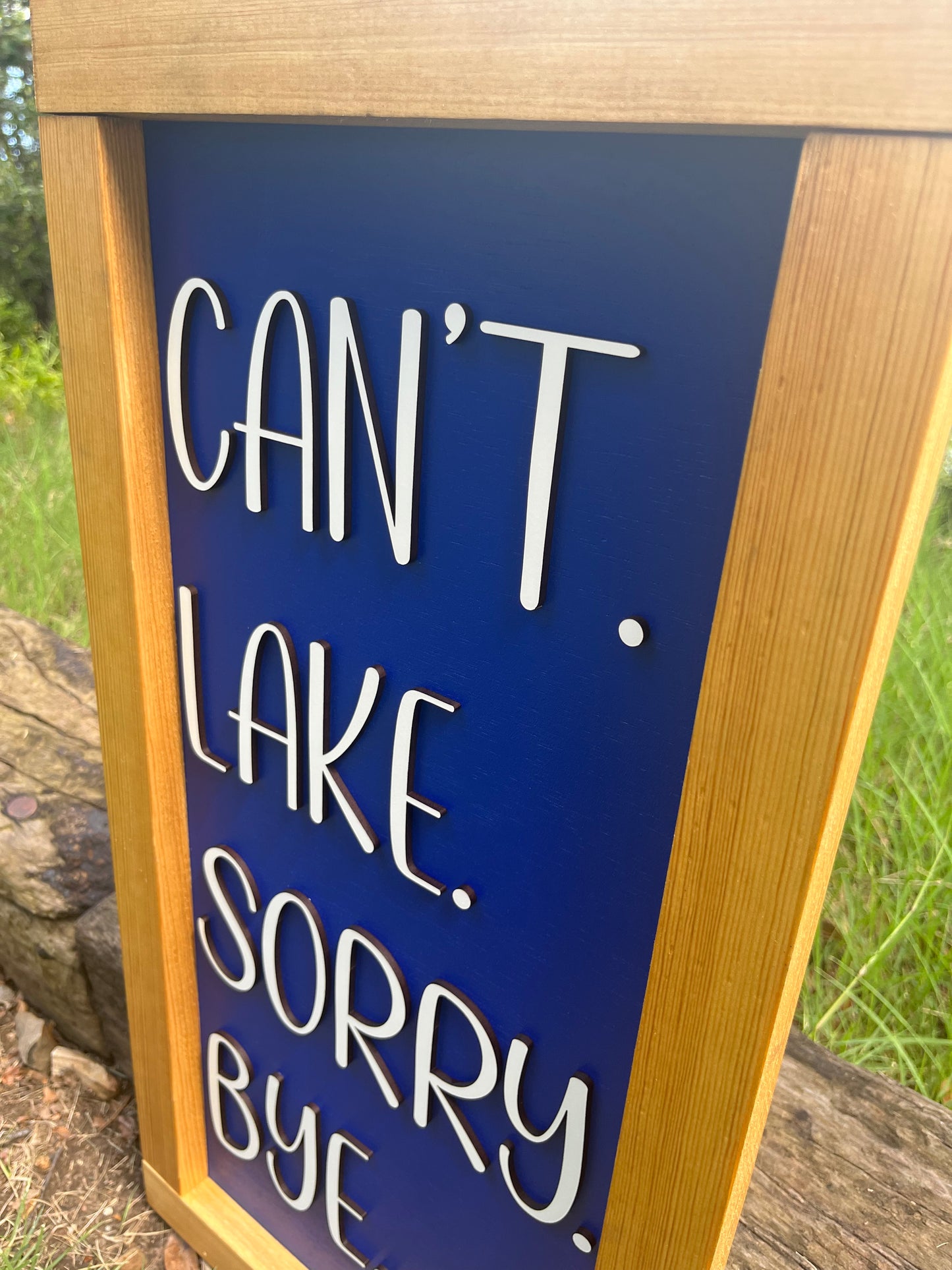 Cant, Lake, Sorry Bye | Lake House Wall Decor