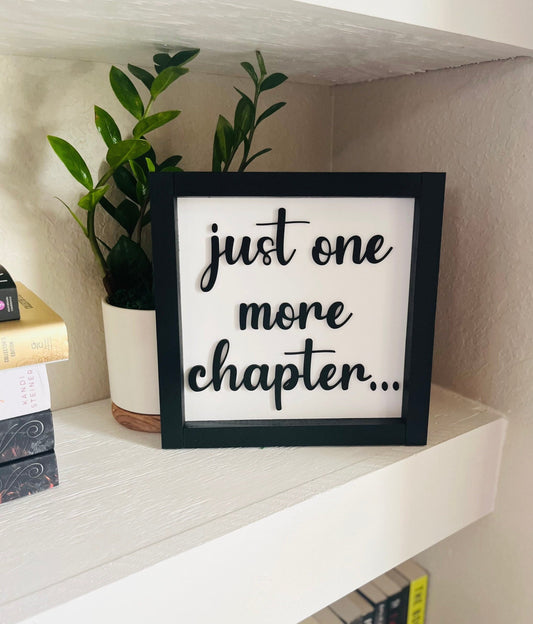 Just One More Chapter Sign